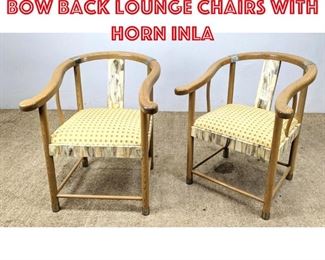 Lot 410 Pair Decorator Ox Bow Back Lounge Chairs with Horn Inla