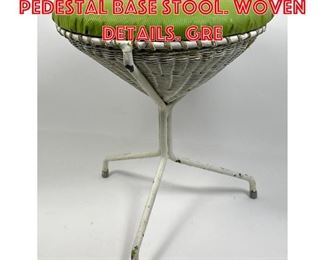 Lot 417 Modernist Metal Pedestal Base Stool. Woven details. Gre