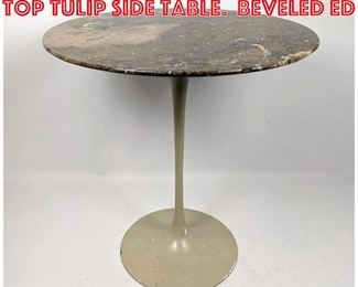 Lot 454 EERO SAARINEN Marble Top Tulip Side Table. Beveled ed