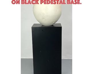 Lot 459 Plaster Ball Sculpture on Black Pedestal Base.