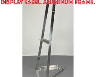 Lot 462 Modernist Silver Metal Display Easel. Aluminum Frame. 