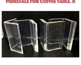 Lot 1220 Set 4 Thick Lucite Corner Pedestals for Coffee Table. B