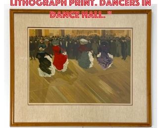 Lot 1300 ABEL TRUCHEL Lithograph Print. Dancers in Dance Hall. 