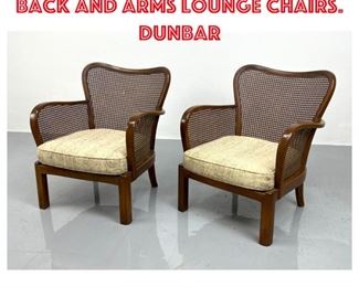 Lot 1344 Pr Modernist Caned back and arms Lounge Chairs. Dunbar 