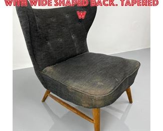 Lot 1476 Modernist Lounge Chair with Wide Shaped Back. Tapered W