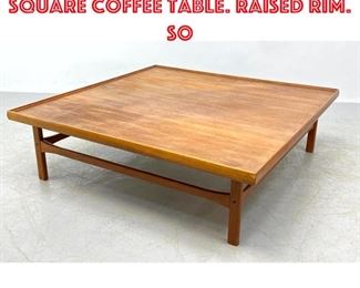 Lot 1556 Large Danish Modern Square Coffee Table. Raised rim. So