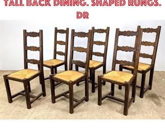 Lot 1620 Set 6 Country French Tall Back Dining. Shaped rungs. Dr