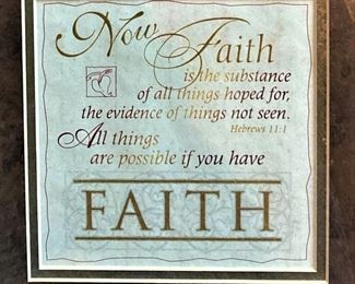 "Now faith is the substance of all things hoped for, the evidence of things not seen .  .  ."  Hebrews 11:1