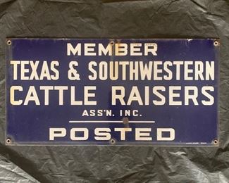 74. Porcelain Member Texas & Southwestern Cattle Raisers Ass'n. Inc. Posted Sign