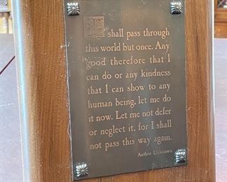 Item 182:  "I Shall Pass Through This World But Once" plaque:  $24