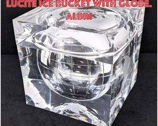 Lot 44 Alessandro Albrizzi Lucite Ice Bucket with Globe. ALBRI