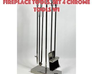 Lot 91 Danny Alessandro Fireplace Tools. Set 4 chrome tools wi
