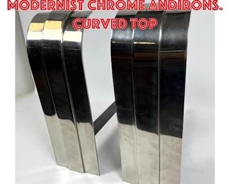 Lot 97 DANNY ALESSANDRO Modernist Chrome Andirons. Curved top 
