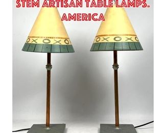 Lot 99 Pr JANNA UGONE Copper Stem Artisan Table Lamps. America