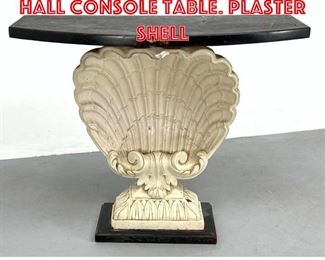 Lot 155 Shell Form Decorator Hall Console Table. Plaster shell 