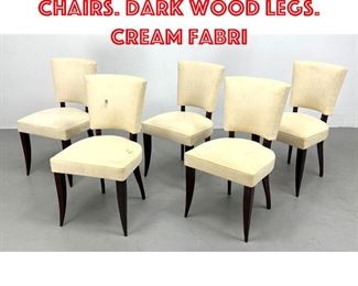 Lot 202 Set 5 Modern Dining Chairs. Dark Wood Legs. Cream Fabri
