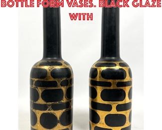 Lot 209 Pr Italian Pottery Bottle Form Vases. Black Glaze with 