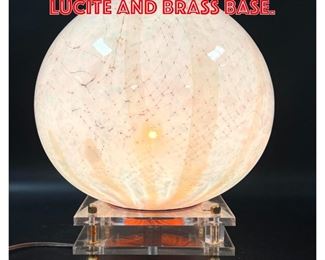 Lot 239 Glass Ball Shade with Lucite and Brass Base. 