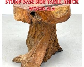 Lot 240 Natural Wood Tree Stump Base Side Table. Thick Wood sla