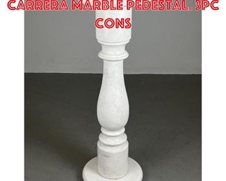 Lot 289 36 inch Italian white Carrera marble pedestal. 3pc cons