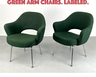 Lot 319 Pr Saarinen for Knoll green arm Chairs. Labeled. 
