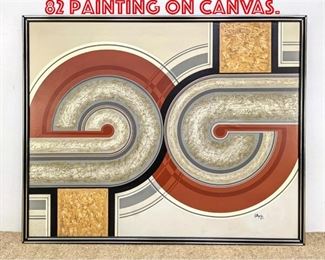 Lot 410 Artist Signed and Dated 82 Painting on Canvas. 