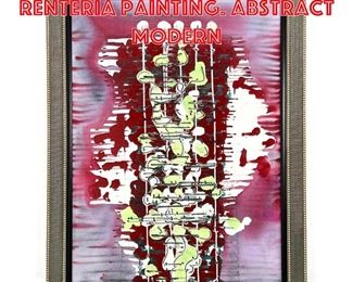 Lot 415 Attributed to PHILIP RENTERIA Painting. Abstract Modern