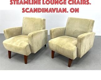 Lot 447 Pair Art Deco Steamline lounge chairs. Scandinavian. On