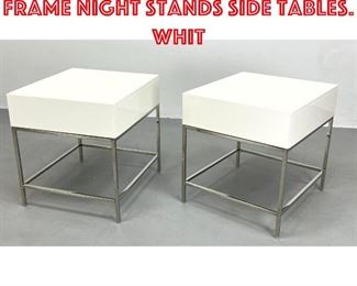 Lot 449 Pr WEST ELM Chrome Frame Night Stands Side Tables. Whit