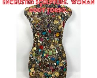Lot 461 Costume Jewelry Encrusted Sculpture. Woman Body Torso.