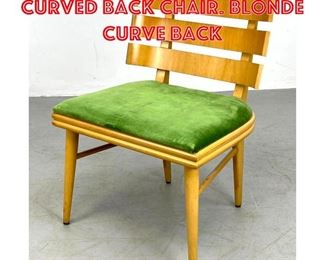 Lot 528 Midcentury Modern Curved Back Chair. Blonde curve back 