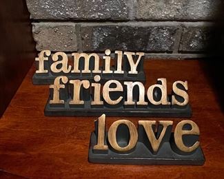 Family, Friends, Love table stands, 8.5"L, 8.5"L, 5.5"L, was $7 each, NOW $5 each