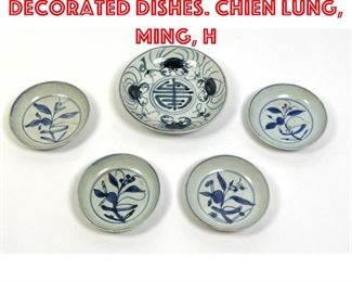 Lot 6 5pcs Chinese Blue Decorated dishes. Chien Lung, Ming, H