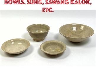 Lot 16 4pcs Chinese Stoneware Bowls. Sung, Sawang Kalok, etc. 