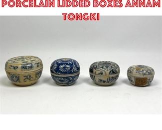Lot 24 4pc Antique Chinese Porcelain lidded boxes Annam Tongki