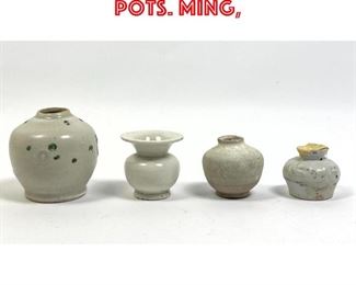 Lot 33 4pcs Chinese Vases and pots. Ming, 