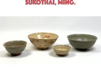 Lot 51 4pcs Chinese Bowls. Sukothai, Ming. 