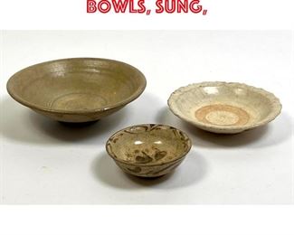 Lot 56 3pcs Chinese Bowls, Sung, 