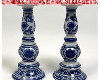 Lot 86 Pr Blue and white candle sticks Kang Xi Marked. 
