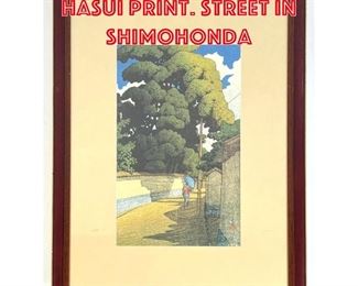 Lot 99 Reproduction Kawase Hasui Print. Street in Shimohonda