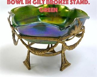 Lot 114 Loetz style Art Glass Bowl in Gilt Bronze Stand. Green 