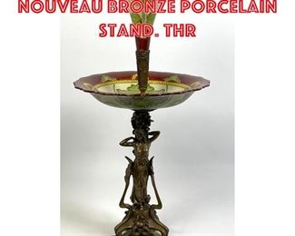 Lot 155 WL 1895 Figural Art Nouveau Bronze Porcelain Stand. Thr