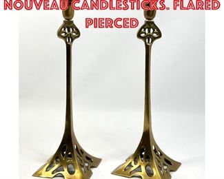 Lot 165 Pr Tall Brass Art Nouveau Candlesticks. Flared pierced 