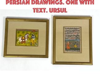 Lot 167 2pc Hand Painted Persian Drawings. One with text. Ursul