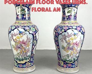 Lot 171 Pair Large Chines Porcelain Floor Vases Urns. Floral an