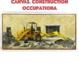 Lot 176 Industrial Painting on Canvas. Construction Occupationa