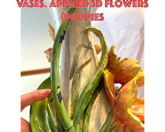 Lot 184 Pr Tall Art Pottery Vases. Applied 3D Flowers poppies 