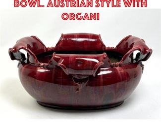 Lot 195 Red Glazed Art Pottery Bowl. Austrian style with organi