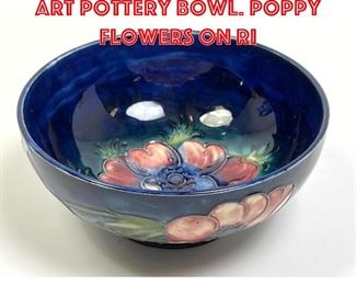 Lot 196 MOORCROFT English Art Pottery Bowl. Poppy flowers on ri