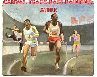 Lot 240 Unsigned Painting on Canvas. Track Race Painting. Athle